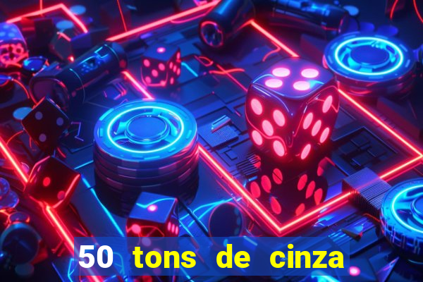 50 tons de cinza filme completo dublado google drive